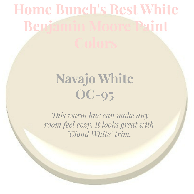 Navajo White Cloud White trim. Home Bunch's Best White Benjamin Moore Paint Colors