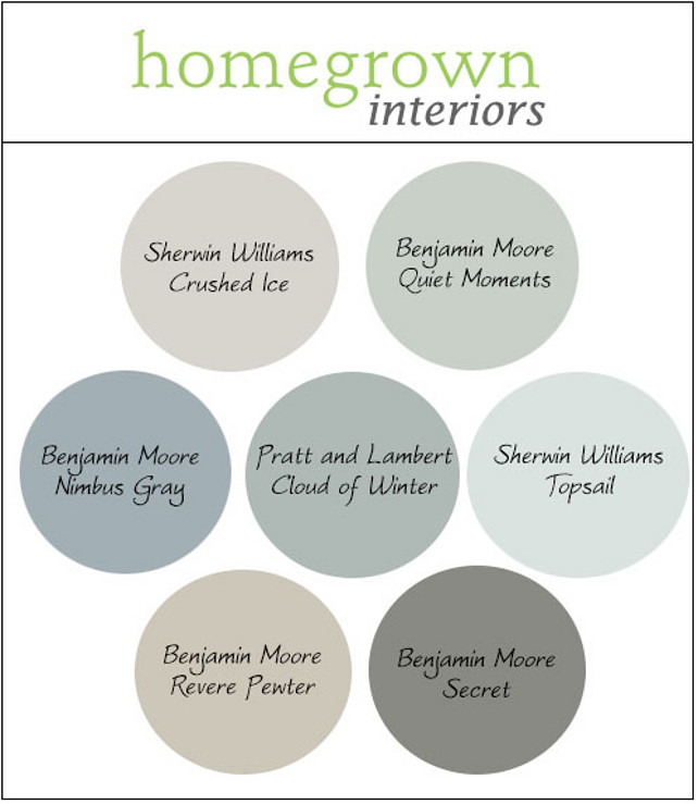 Transitional Paint Color for Modern Interiors. Gray, Blue and Green Paint Colors. Crushed Ice Sherwin Williams. Quiet Moments Benjamin Moore. Nimbus Gray Benjamin Moore. Cloud of Winter Pratt and Lambert. Topsail Sherwin Williams. Revere Pewter Benjamin Moore. Secret Benjamin Moore. Via Homegrown Interiors. 