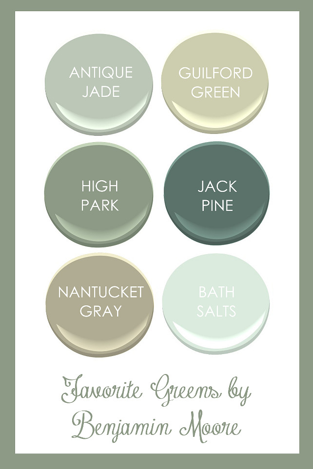 Favorite Benjamin Moore Greens. Benjamin Moore Antique Jade, Benjamin Moore Guilford Green, Benjamin Moore High Park, Benjamin Moore Jack Pine, Benjamin Moore Nantucket Gray, Benjamin Moore Bath Salts. Kimberly Grigg from Get Your Southern On.