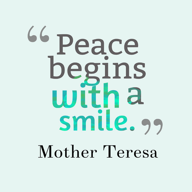 Peace-begins-with-a-smile-Mother-Teresa