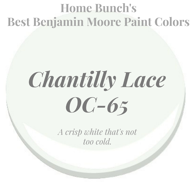 Chantilly Lace OC-65 Benjamin Moore is a crisp white that's not too cold. Home Bunch's Best White Benjamin Moore Paint Colors